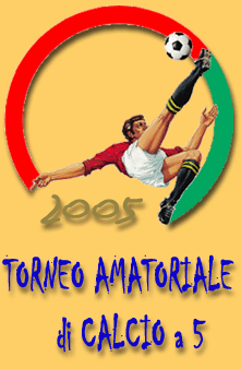 Torneo Amatoriale di Calcio a 5 - Avigliano 2005